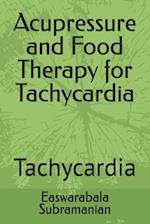 Acupressure and Food Therapy for Tachycardia: Tachycardia 