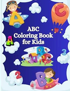 ABC Coloring Book for Kids: An Alphabet Toddler Coloring Pages with Big and Simple Outline Pictures