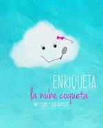 Enriqueta, la nube coqueta