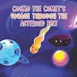 Cosmo the Comets Voyage Through the Asteroid Belt 