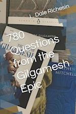 780 Questions from the Gilgamesh Epic