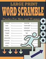 Large Print Word Scramble Puzzles For Men and Women: Large Print Brain Teasers Puzzle Book - Mind Sharpening Word Games 