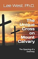 The Unique Cross on Mount Calvary