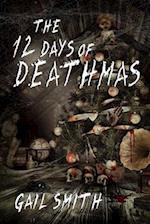 The 12 Days of Deathmas: A Collection of Holiday Horror 