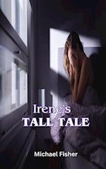 Irene's Tall Tale 