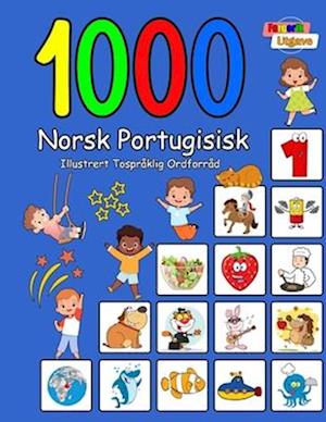 1000 Norsk Portugisisk Illustrert Tospråklig Ordforråd (Fargerik Utgave)