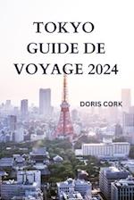 Tokyo Guide de Voyage 2024