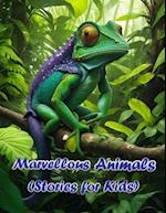 Marvellous Animals: (Stories for Kids) 