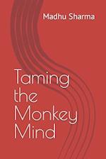 Taming the Monkey Mind