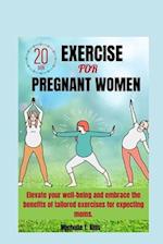 20 MINUTES EXERCISE FOR PREGNANT WOMEN: Elevate your well-being and embrace the benefits of tailored exercises for expecting moms. 