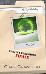 Project Threshold: Finale 