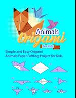 Origami Animals for kids: Simple and Easy Origami Animals Paper Folding Project for Kids 