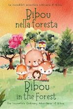 Bibou nella foresta - Bibou in the Forest