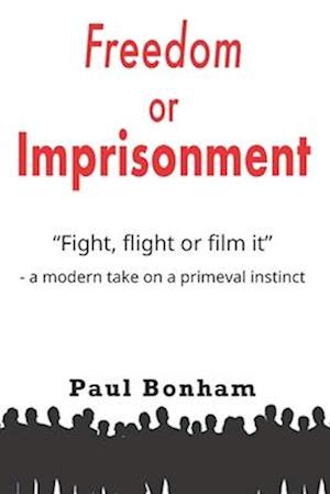 Freedom or imprisonment