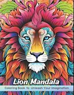 Lion Mandala Coloring Book: Beautiful Mandala Patterns for Relaxation, Stress Relief and Fun, Lion Mandala Coloring Pages 