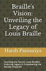 Braille's Vision: Unveiling the Legacy of Louis Braille: Touching the Future: Louis Braille's Enduring Legacy in Empowering the Visually Impaired 