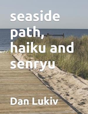 seaside path, haiku and senryu