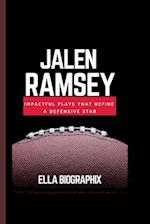 JALEN RAMSEY: Impactful Plays That Define a Defensive Star 