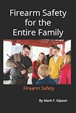Firearm Safety for the entire Family