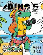 Dino's Beach Day Coloring Book: 163 Pages Adorable Kids Coloring Book Illustrations for Young Dinosaur Enthusiast- Dino's Enjoying the Beach- Ages 3-1