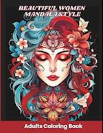 Beautiful Women Mandala Style Adults Coloring Book