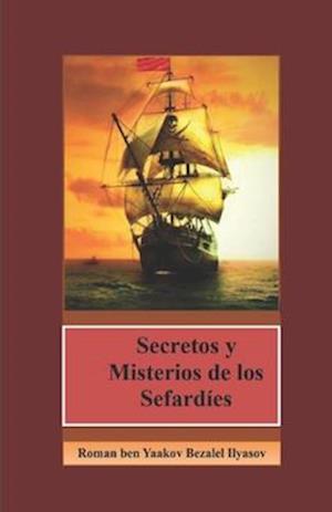 Secretos y Misterios de los Sefardíes