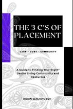 The 3 C's of Placement