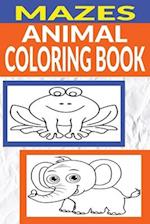 Mazes and Animal Coloring Book