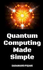 Quantum Computing Made Simple 