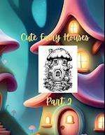Cute Fairy Houses Part 2 