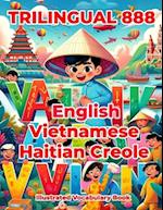 Trilingual 888 English Vietnamese Haitian Creole Illustrated Vocabulary Book: Colorful Edition 