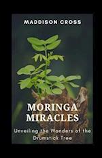 Moringa Miracles: Unveiling the Wonders of the Drumstick Tree 