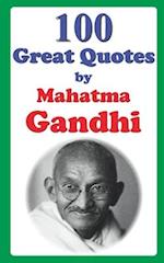 100 Great Quotes by Mahatma Gandhi 