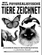 Wie man fotorealistische Tiere zeichnet