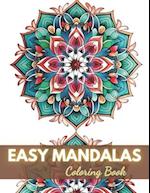 Easy Mandalas Coloring Book: Beautiful and High-Quality Design To Relax and Enjoy 