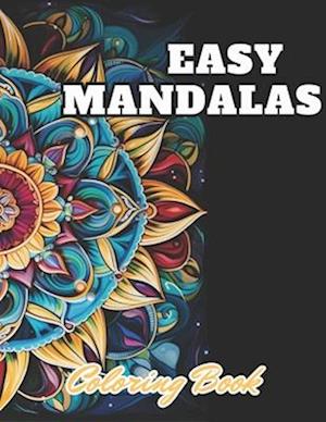 Easy Mandalas Coloring Book: High Quality +100 Adorable Designs