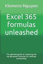 Excel 365 formulas unleashed: The ultimate guide to mastering the top 88 power formulas for ultimate productivity 