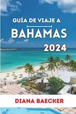 Guía de Viaje a Bahamas 2024