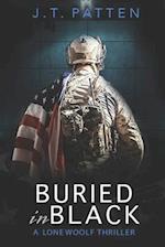 BURIED IN BLACK: A Drake Woolf Black Ops Thriller 