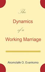 The Dynamics of a Working Marriage: Key Sources of an Enjoyable Home 