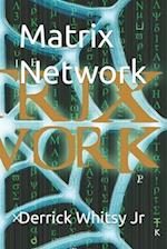 Matrix Network 