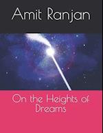 On the Heights of Dreams 