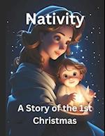 Nativity: Religious Story About the Birth of Christ For Kids Children's Book About the Holy Nativity The Story of Baby Jesus 