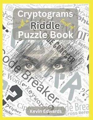 Cryptograms With A Twist Of Riddle Puzzle Book | Large Print Cryptogram Puzzle Book For Adults