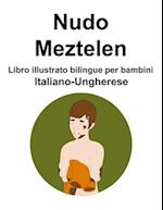 Italiano-Ungherese Nudo / Meztelen Libro illustrato bilingue per bambini