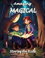 Amazing Magical Stories For Kids 