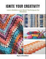 Ignite Your Creativity: Learn Bobbin Lace Book Techniques for Newbies 