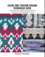 Zigzag and Torchon Ground Techniques Book: Elevate Your Skills with Colorful Creations using Bobbin Lace 