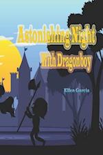 Astonishing Night With Dragonboy: A Tale of Magic, Friendship, and Adventure 