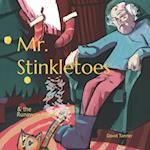 Mr. Stinkletoes